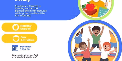 Student Health Fair + PTA Meeting