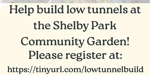 Low Tunnel Building Workshop