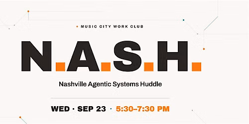 Nashville Agentic Systems Huddle