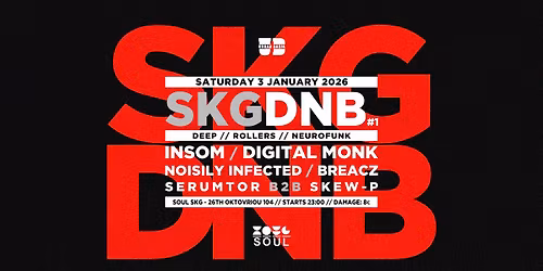 SKG DNB \u2605 Urban Danja Drum&Bass \u2605 Sat 3 Jan \u2605 Soul Skg