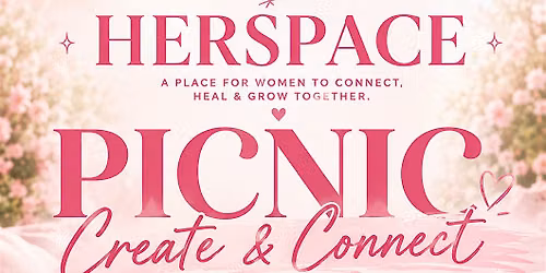 HERSPACE Picnic: Create & Connect