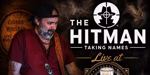 The Hitman LIVE at Churchill's Lounge