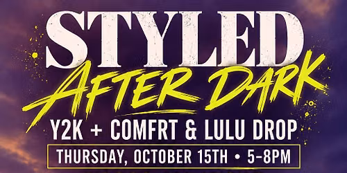 STYLED AFTER DARK: OCT 15TH SIP N THRIFT + Y2K & NWT LULU\/COMFRT