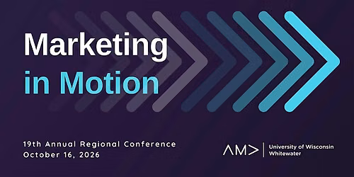 UW-Whitewater 19th Annual AMA Regional Conference