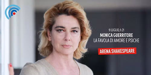 Monica Guerritore | LA FAVOLA DI AMORE E PSICHE