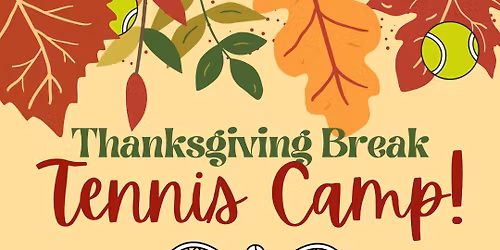 Thanksgiving Break Camp!