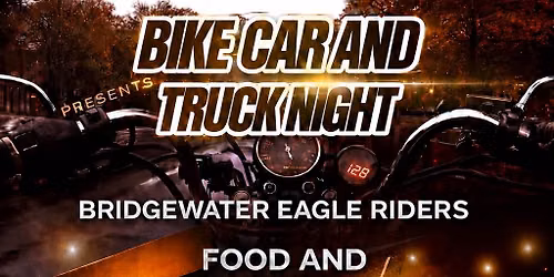 BIKE CAR AND TRUCK NIGHT