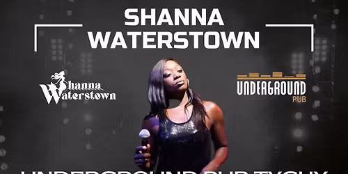 Shanna Waterstown - Blues & Soul koncert + support Ludzie w Underground Pub, Tychy