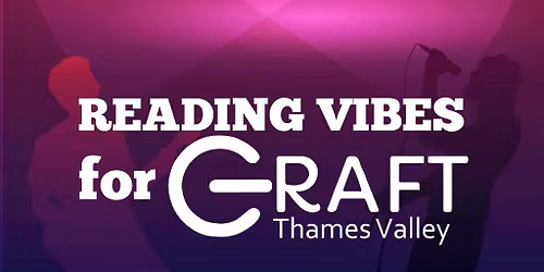 Reading Vibes for Graft Thames Valley