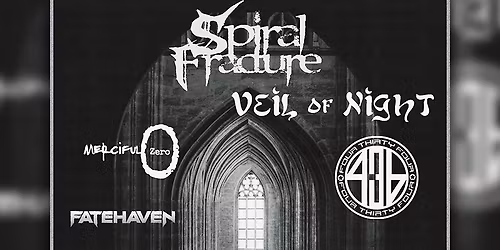 Spiral Fracture w\/ Veil of night, 434, Merciful Zero, Fatehaven
