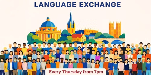 Oxford Language Exchange - Every Thursday!