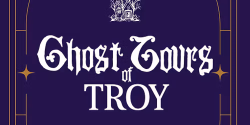 2026 Ghost Tours of Troy