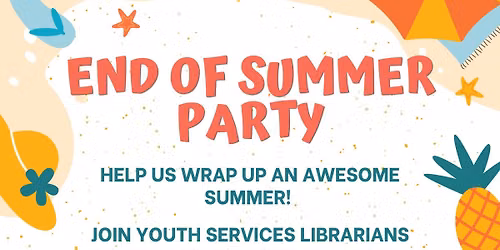 Ages 0-17 Youth End of Summer Party
