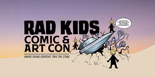 RAD KIDS COMIC & ART CON