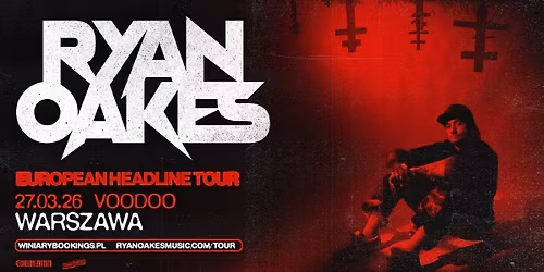RYAN OAKES \/ 27.03.26 \/ VooDoo, Warszawa