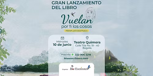 Gran Lanzamiento del Libro "Vuelan por ti las cosas"