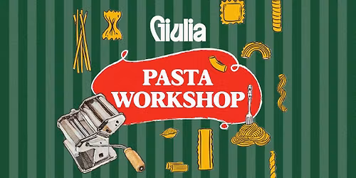 Pasta Workshop @GIULIA