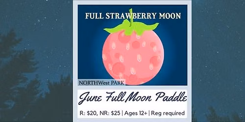 June Full Moon Paddle - The Strawberry Moon