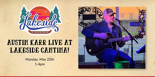 Austin Karr LIVE at Lakeside Cantina!