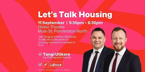 Let's Talk Housing: Public Meeting with Tangi Utikere and Kieran McAnulty