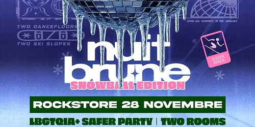 NUIT BRUNE - SNOWBALL EDITION