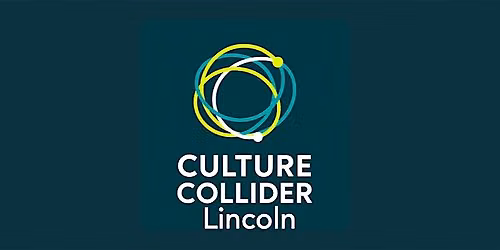 Lincoln Culture Collider  In-Person Meet up Pt2