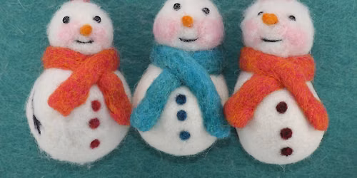 Snowmen Festive Baubles\u2013 Needle Felting Workshop