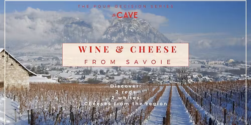 The Pour Decision Series - Savoie