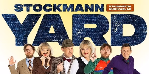Kriminaalkom\u00f6\u00f6dia ''Stockmann Yard - Kaubamaja kurikaelad'' 