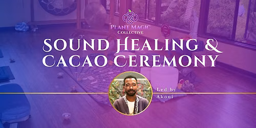Sound Healing & Cacao Ceremony