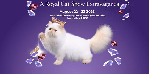 ARKANSAS ROYAL CAT SHOW EXTRAVAGANZA