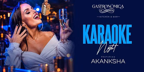 Karaoke Night ft. Akanksha