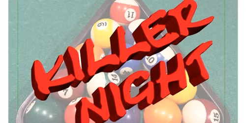 Pool Killer Night!