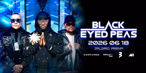 Black Eyed Peas | 06.18 | \u201e\u017dalgirio\u201c arena