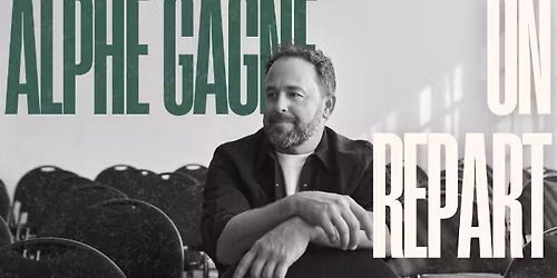 Alph\u00e9 Gagn\u00e9 pr\u00e9sente On Repart au Saint-Jean Com\u00e9die Club de Qu\u00e9bec