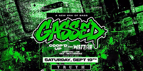 GASSED #2 - COOP'D UP B2B WATTSIE - TRUTH