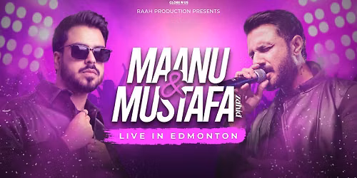 Mustafa Zahid and Maanu Live In Edmonton