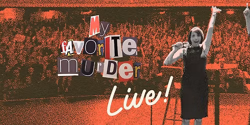 My Favorite Murder - Brooklyn