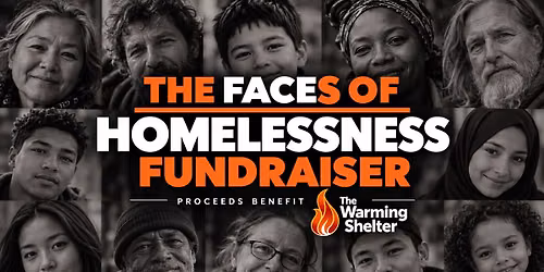 The Faces of Homelessness Fundraiser