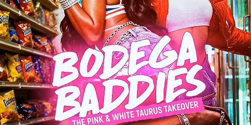 @_Bombshellnea presents \u201cBodega Baddies\u201d