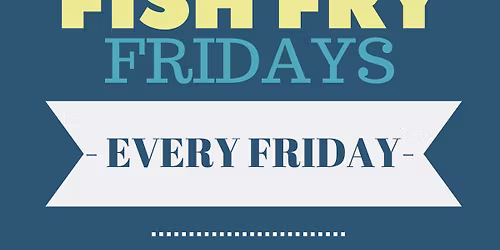 Friday Northwoods Fish Fry & Live Music \ud83c\udfa3 \ud83c\udfb6 