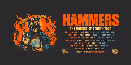 HAMMERS - 'The Moment of Struth Tour' - Coffs Harbour