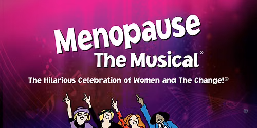 Menopause - The Musical
