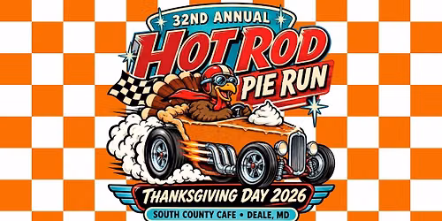 32nd Annual Hot Rod Pie Run!