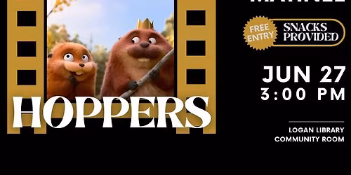 Saturday Movie Matinee - Hoppers