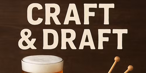 Craft and Draft