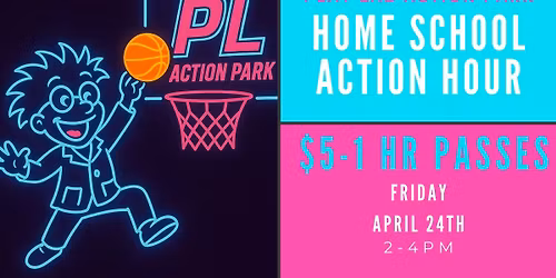Home School Action Hour ($5-1 Hr. Passes!!)