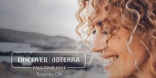 DISCOVER doTERRA - Fall Tour - Toronto ON