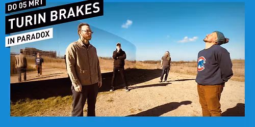 Turin Brakes \/\/ Paradox