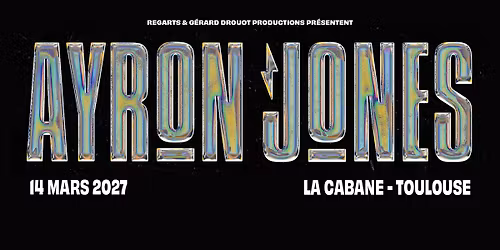 Ayron Jones \u2022 La Cabane